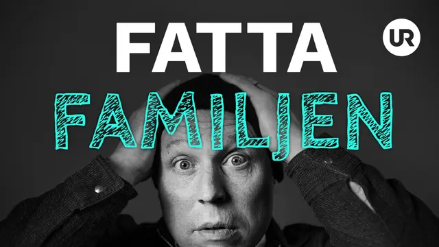 Programbild för UR - Fatta familjen