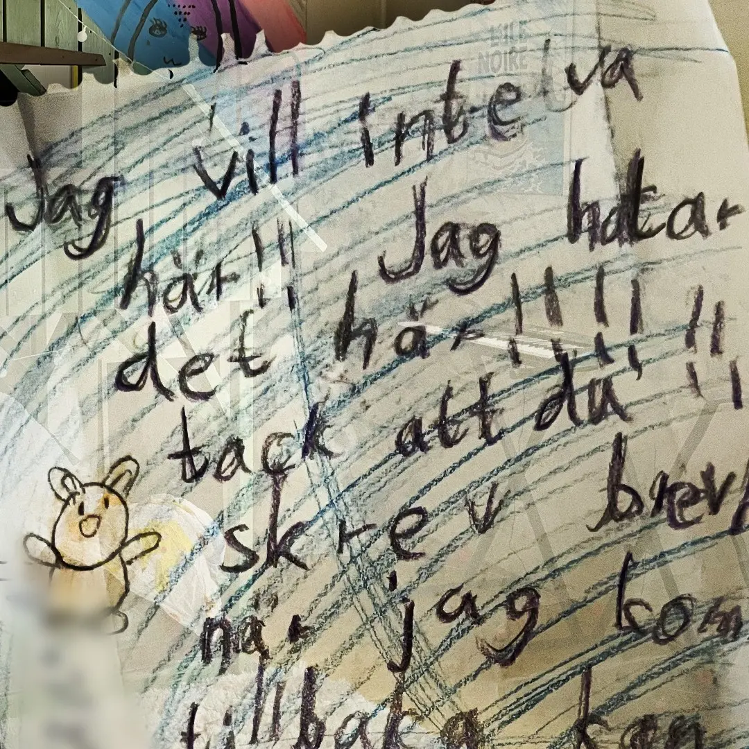 Ett brev skrivet av ett barn med texten ”Jag vill inte vara här”.