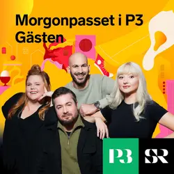 Konvolut för Morgonpasset i P3 – Gästen