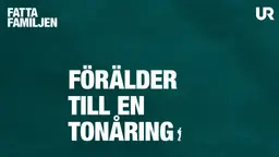 Förälder till en tonåring