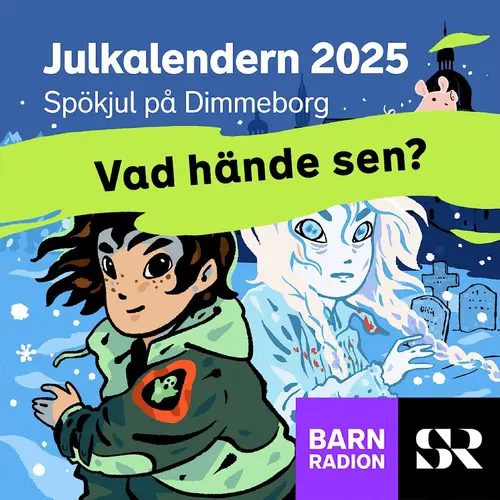 Del 24: Levande på julafton | Julkalendern 2025: Spökjul på Dimmeborg ...